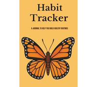 Habit Tracker: A Journal to Help You Build Healthy RoutinesMonthly Habit Tracker Journal to Build Healthy Routines, Practice Self-Care, and Achieve ... Guided Journaling & Motivation | Gift