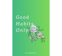 Habit Tracker Journal - Build Better Habits & Stay Motivated | Daily Progress Tracker Notebook for Self-Discipline and Mindfulness