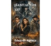 Habitación 327: El reflejo del asesino perfecto. Novela thriller, suspense y misterio.
