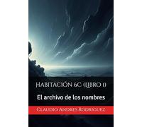 Habitación 6C: El archivo de los nombres