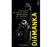 Habitant de nulle part, originaire de partout