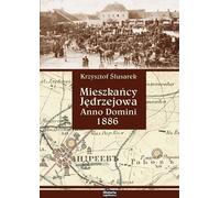 Habitants de Jędrzejów Anno Domini 1886 - Krzysztof Ślusarek (Literatur, Geschichte auf Polnisch)