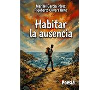 Habitar la ausencia