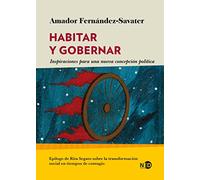 Habitar y gobernar: Inspiraciones para una nueva concepción política
