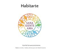 Habitarte. Colores: Guía fácil de autoconocimiento. Objetos con alma, rituales y técnicas para vivir desde la esencia.