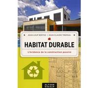 Habitat durable Jean-Claude Tremsal (Auteur), Jean-Loup Bertez (Auteur)