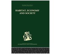 Habitat, Economy And Society