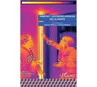 Habitat : les micro-espaces de la santé