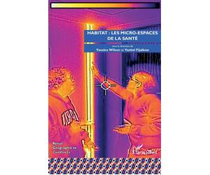 Habitat : les micro-espaces de la santé - Yaneira Wilson Wetter - L'harmattan - broché - Revue