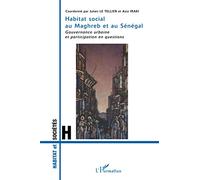 Habitat social au Maghreb et au Sénégal