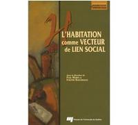 Habitation comme vecteur de lien social Paul Morin (Auteur)