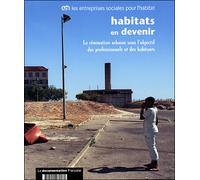 Habitats en devenir, sous l'objectif des professionnels - Collectif - Documentation Francaise - broché - Etude