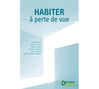 Habiter à perte de vue