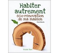 Habiter Autrement - Eco-Rénovation De Ma Maison
