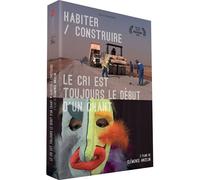 Habiter / Construire + Le Cri Est Toujours Le Début D'un Chant