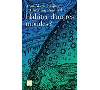 Habiter d'autres mondes