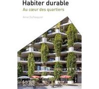 Habiter durable Anne Du Pasquier (Auteur)