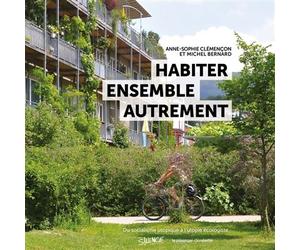 Habiter ensemble autrement - Anne-Sophie Clémençon - Passager Clandestin - broché - Essai