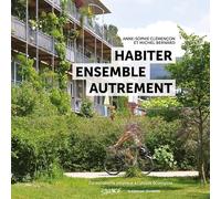 Habiter ensemble autrement: Du socialisme utopique à l'utopie écologiste