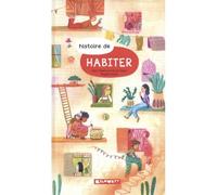 Habiter - Galia Tapiero - Kilowatt Eds - relié - Document jeunesse