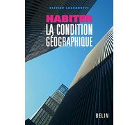 Habiter la condition géographique