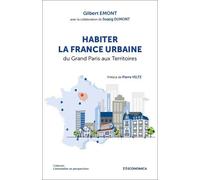 Habiter la France urbaine Gilbert Emont (Auteur), Soazig Dumont (Coauteur)