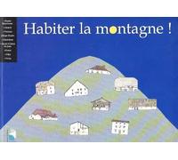 Habiter La Montagne !