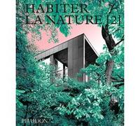 Habiter la nature 2 Phaidon (Auteur)