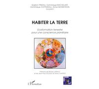 Habiter la terre: Ecoformation terrestre pour une conscience planétaire