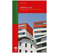 Habiter La Ville - Evolution Démographique Et Attractivité Résidentielle DUne Ville-Centre