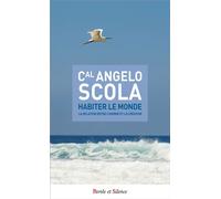 Habiter le monde - Angelo Scola - Parole Et Silence Eds - broché - Essai