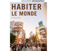 Habiter le monde DP - numéro 8100 Olivier Lazzarotti (Auteur)