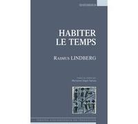 Habiter le temps Rasmus Lindberg (Auteur)