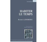 Habiter le temps - Rasmus Lindberg - Espaces 34 - broché - Théâtre