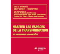 Habiter les espaces de la transformation: Se soustraire au contrôle