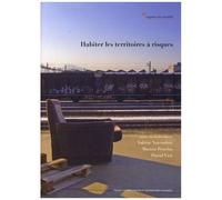 Habiter Les Territoires À Risques