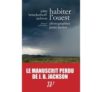 Habiter l'ouest - John Brinckerhoff Jackson - Wildproject - broché - Beau livre