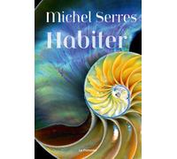 Habiter - Michel Serres - Le Pommier - broché - Monographie