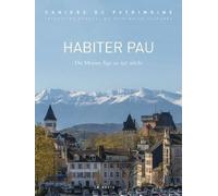 Habiter pau (geste) - du moyen age au xxe siecle