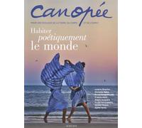 Collectif – Habiter poétiquement le monde : Canopée n°10 – Revue broché – Actes Sud