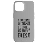 Habiter sans Hommage dans Mon Esprit Funny Castlecore Coque pour iPhone 15