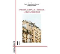 Habiter, se loger, s’abriter : le pouvoir d’agir - Laura Guérin - L'harmattan - broché - Essai