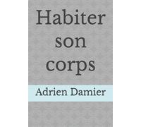 Habiter son corps