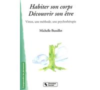 Habiter son corps, Découvrir son être: Vittoz, une méthode, une psychothérapie