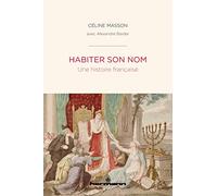 Habiter son nom – Une histoire française – Teddy Hermann