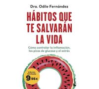 Hábitos que te salvarán la vida: Edición limitada a precio especial