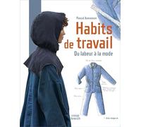 Habits de travail: Du labeur à la mode