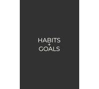 Habits + Goals: Simple Daily Tracker For Goal Setting and Reflection | Dark Gray