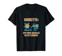Habits Hitting Snooze Is My Cardio Retro Office Humour T-Shirt