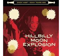 The Hillbilly Moon Explosion – Chick Habit – Single 7 pouces